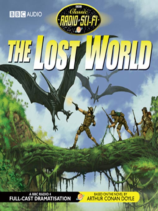 The Lost World (MP3): Professor Challenger Series, Book 1